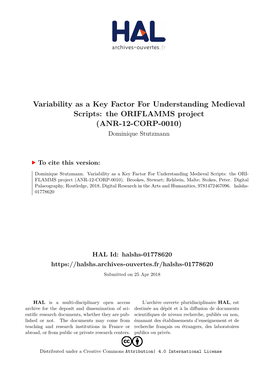 Variability As a Key Factor for Understanding Medieval Scripts: the ORIFLAMMS Project (ANR-12-CORP-0010) Dominique Stutzmann