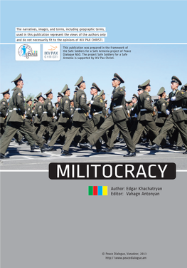 MILITOCRACY Author: Edgar Khachatryan Editor: Vahagn Antonyan