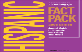 Hispanic Fact Pack | Advertising Age | 3 HISPANIC FACT PACK What’S up (And Down) in the U.S