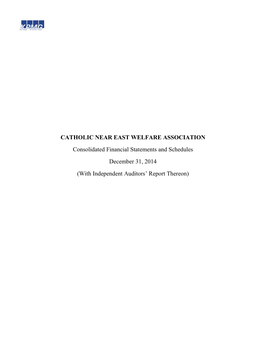 CATHOLIC NEAR EAST WELFARE ASSOCIATION Consolidated Financial Statements and Schedules