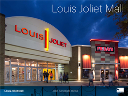 Louis Joliet Mall Joliet (Chicago), Illinois Southwest Chicago-Area Powerhouse