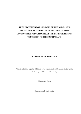 The Perceptions of Members of the Karen and Hmong Hill Tribes of the Impacts Upon Their Communities Resulting from the Development of Tourism in Northern Thailand