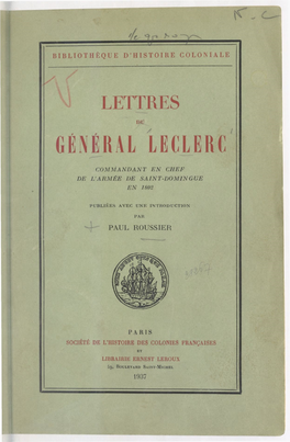 Lettres Du Général Leclerc, Commandant En Chef De L'armée De