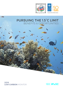 Pursuing the 1.5°C Limit Benefits & Opportunities