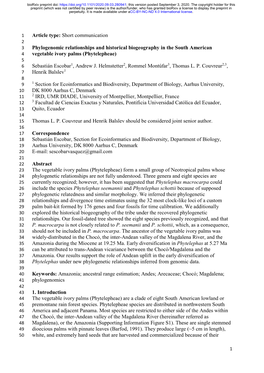 Phylogenomic Relationships and Historical Biogeography in the South American 4 Vegetable Ivory Palms (Phytelepheae) 5 6 Sebastián Escobar1, Andrew J