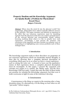 Property Dualism and the Knowledge Argument: Are Qualia Really a Problem for Physicalism? Ronald Planer Rutgers Univerity