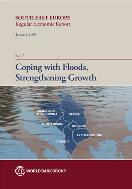 Southeast Europe Economic Report: Coping with Floods, Strengthening