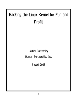 Hacking the Linux Kernel for Fun and Profit