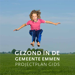 Gezond in De Gemeente Emmen Projectplan Gids