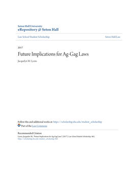 Future Implications for Ag-Gag Laws Jacquelyn M