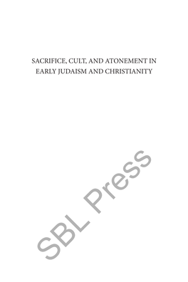 Sacrifice, Cult, and Atonement in Early Judaism and Christianity