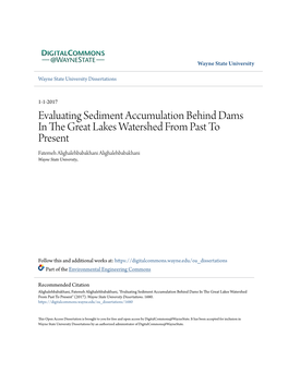 Evaluating Sediment Accumulation Behind Dams in the Great Lakes Watershed from Past to Present Fatemeh Alighalehbabakhani Alighalehbabakhani Wayne State University