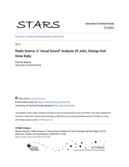 Radio Drama: a "Visual Sound" Analysis of John, George and Drew Baby