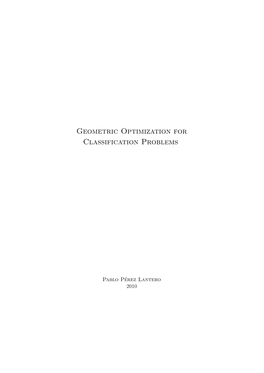 Geometric Optimization for Classification Problems