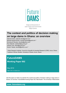 The Context and Politics of Decision Making on Large Dams in Ghana: an Overview