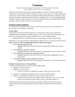 Commas NC State Writing and Speaking Tutorial Services ∗ NC State Graduate Writing Center Go.Ncsu.Edu/Wsts ∗ 919.515.3163 ∗ Go.Ncsu.Edu/Gwc