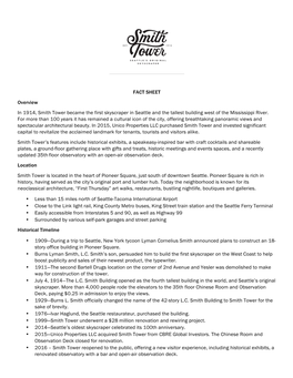 FACT SHEET Overview in 1914, Smith Tower Became the First Skyscraper in Seattle and the Tallest Building West of the Mississipp