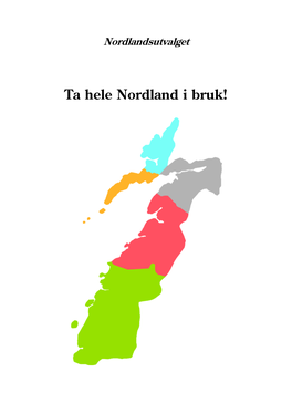 Ta Hele Nordland I Bruk!