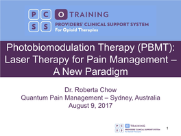 (PBMT): Laser Therapy for Pain Management – a New Paradigm