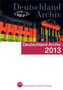 Deutschland Archiv 2013 Deutschland Archiv 2013 Schriftenreihe Band 1387 Deutschland Archiv 2013 Bonn 2013