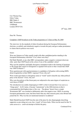 Ceri Thomas Esq. Editor Today BBC Radio 4 BBC Westminster 4 Millbank London SW1P 3JA 29Th June, 2009