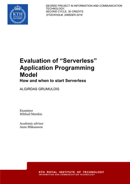 Evaluation of “Serverless” Application Programming Model