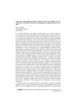 David Savran 2009: Highbrow/Lowdown: Theater, Jazz, and the Making of the New Middle Class. Ann Arbor: the University of Michigan Press