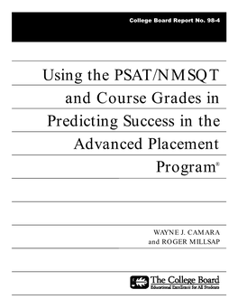 Using the PSAT/NMSQT and Course Grades in Predicting Success in the Advanced Placement Program®