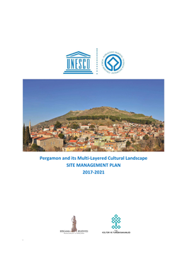 Pergamon and Its Multi-Layered Cultural Landscape SITE MANAGEMENT PLAN 2017-2021