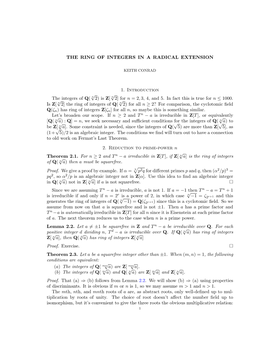 THE RING of INTEGERS in a RADICAL EXTENSION 1. Introduction the Integers of Q( √ 2) Is Z[ N √ 2] for N = 2,3, 4, and 5. In