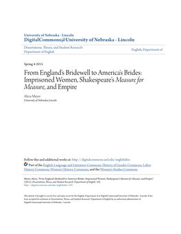 From England's Bridewell to America's Brides: Imprisoned Women, Shakespeare's Measure for Measure, and Empire Alicia Meyer University of Nebraska-Lincoln