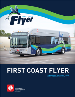 First Coast Flyer Adwheel Awards 2017 First Coast Flyer Best Marketing & Educational Effort Comprehensive Campaign Group 2