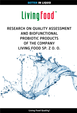 Research on Quality Assessment and Biofunctional Probiotic Products of the Company Living Food Sp