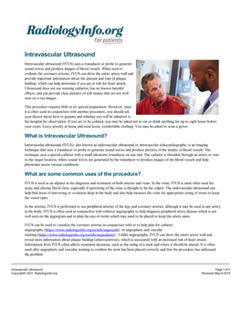 Intravascular Ultrasound Intravascular Ultrasound (IVUS) Uses a Transducer Or Probe to Generate Sound Waves and Produce Images of Blood Vessels