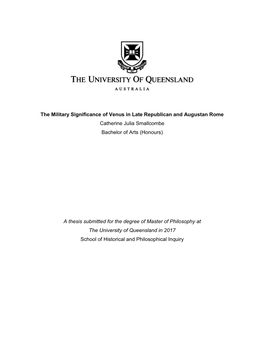 The Military Significance of Venus in Late Republican and Augustan Rome Catherine Julia Smallcombe Bachelor of Arts (Honours)