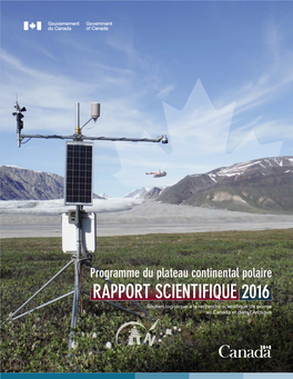 Rapport Scientifique 2016 Du Programme Du Plateau Continental Polaire : Soutien Logistique À La Recherche Scientifique De Pointe Au Canada Et Dans L’Arctique