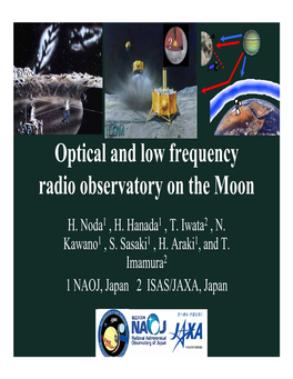 Optical and Low Frequency Radio Observatory on the Moon H