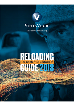 Reloading Guide 2018 Is an Updated Version of the Previous Vihtavuori Reloading HANDGUN RELOADING DATA