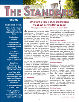 Fall 2013 What Is the Value of Accreditation? INSIDE THIS ISSUE: It’S About Getting Things Done! What Is the Value of Message from the President Henry G