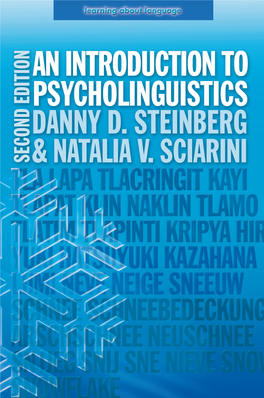 An Introduction to Psycholinguistics Examines the Psychology of Language As It Relates to Learning, Mind and Brain As Well As to Aspects of Society and Culture
