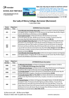 Our Lady of Mercy College, Burraneer (Burraneer) T: (02) 9544 1966