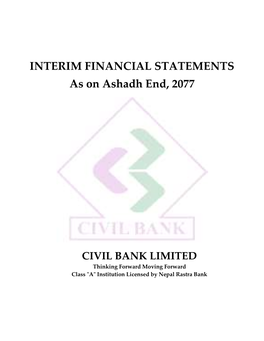 INTERIM FINANCIAL STATEMENTS As on Ashadh End, 2077