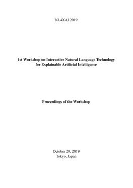 Proceedings of the 1St Workshop on Interactive Natural Language Technology for Explainable Artiﬁcial Intelligence (NL4XAI 2019)!