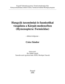 Hangyák Taxonómiai És Faunisztikai Vizsgálata a Kárpát-Medencében (Hymenoptera: Formicidae)