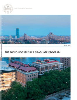 The David Rockefeller Graduate Program Non-Departmental Campus Promotes In- 2Alumni Have Teractions Between Won the Nobel Fields Prize