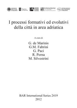 I Processi Formativi Ed Evolutivi Della Città in Area Adriatica