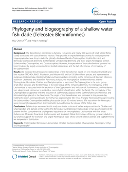 Phylogeny and Biogeography of a Shallow Water Fish Clade (Teleostei: Blenniiformes) Hsiu-Chin Lin1,2* and Philip a Hastings1