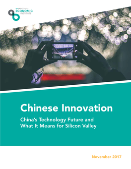 Chinese Innovation China’S Technology Future and What It Means for Silicon Valley
