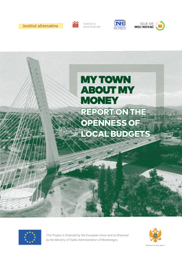 My Town About My Money Report on the Reforma Javnih Finansijaopenness I of Poreskalocal Tajna: Budgets Kroz Prizmu Opštinskog Duga