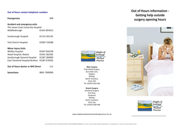 Out of Hours Information - Getting Help Outside Emergencies 999 Surgery Opening Hours